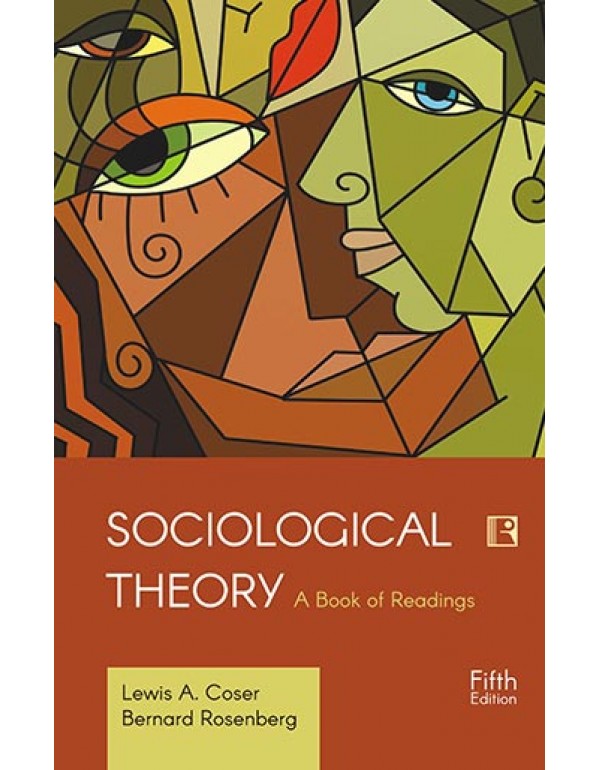 SOCIOLOGICAL THEORY: A Book of Readings (5th Editi...
