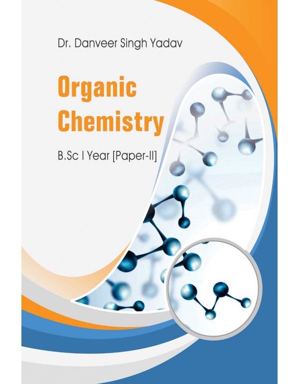 Organic Chemistry B.Sc I Year [Paper-II]