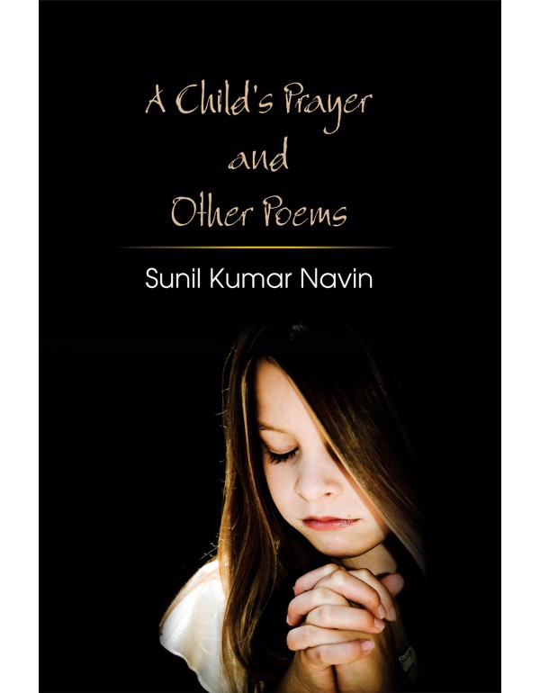 A Child's Prayer and Other Poems
