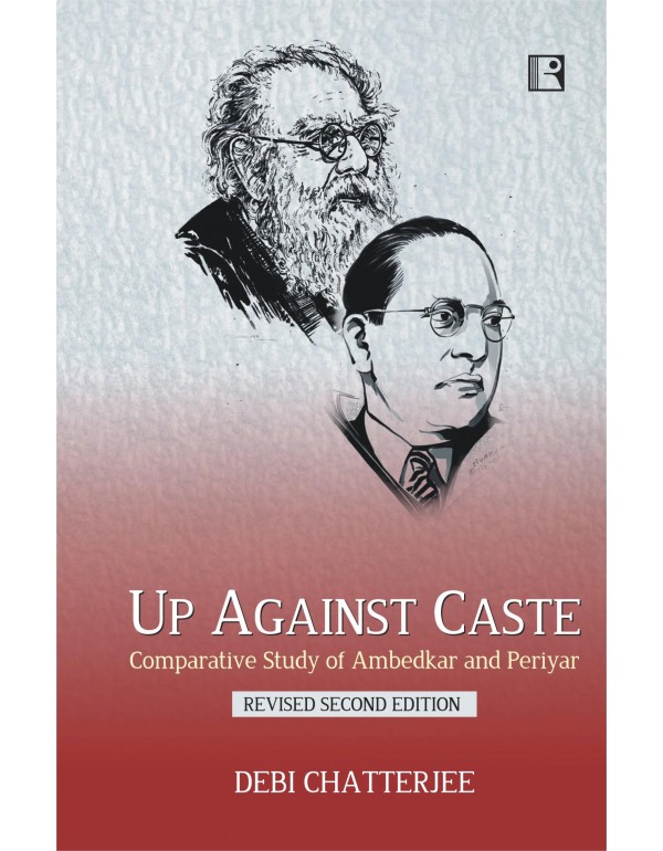 UP Against Caste: Comparative Study of Ambedkar an...