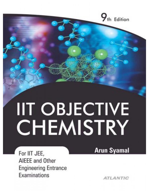 IIT Objective Chemistry - 9th Edition For IIT JEE,...